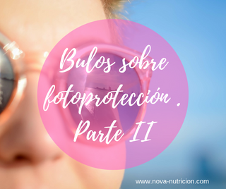 Más bulos en fotoprotección desmentidos. Parte II